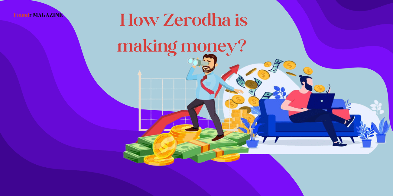 How Zerodha is making money? - Zerodha case study
