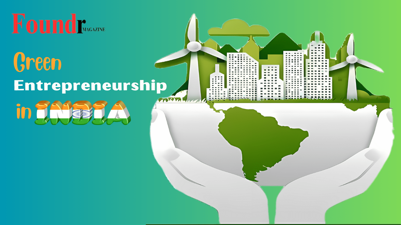 Article | Trends and opportunities for green entrepreneurship in India