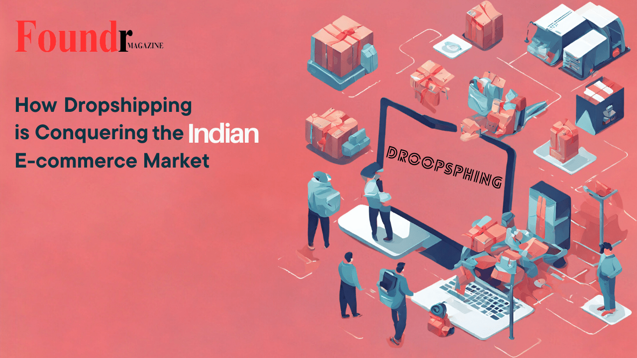 Article | Dropshipping in India is Conquering the Indian E-Commerce Market